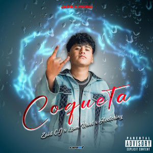 ZAID CJ - Coqueta (feat. Liam Uriel & Hectoriny)