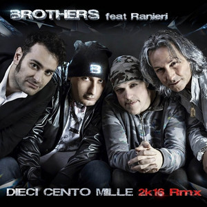 10 100 1000 - Original Remastered by Brothers, Ranieri
