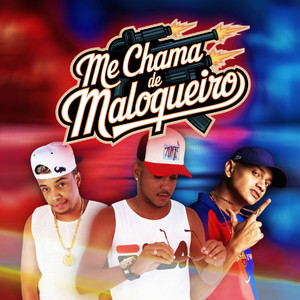 Me Chama de Maloqueiro