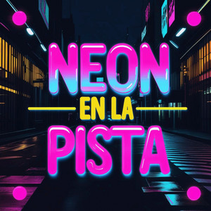 Neon en la pista by JADERICK