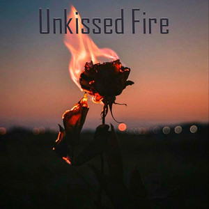 Unkissed Fire by Naya Vael