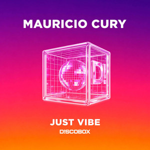 Just Vibe - Extended by Mauricio Cury, D!SCOBOX