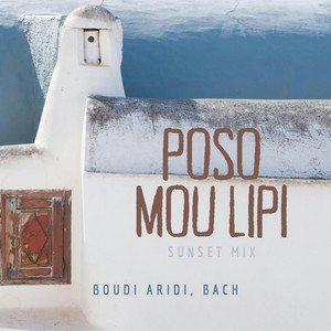 Poso Mou Lipi - Sunset Mix