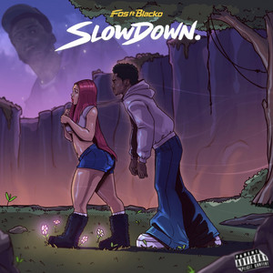 Slowdown by Fos, Blacko