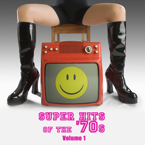 Super Hits Of The '70s Vol. 1 - Compilation by Various Artists