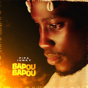 Bapou bapou by Pipa Junky