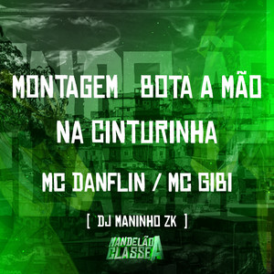 Montagem Bota a Mão na Cinturinha