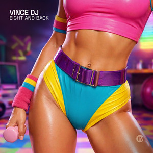 Eight and Back - PM Workout Extended by Vince Dj