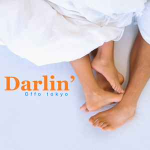 Darlin' by Offo tokyo