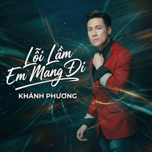 Khánh Phương - Lỗi Lầm Em Mang Đi (CaoTri Lofi)