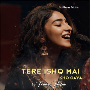 Tere Ishq Mai Kho Gaya by Sufibaaz Music