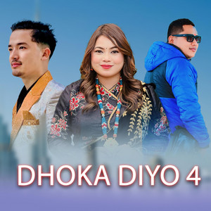 Arpan Theeng Tamang - DHOKA DIYO 4