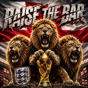 Raise The Bar (England World Cup Song 2026) by Cyber Jigz