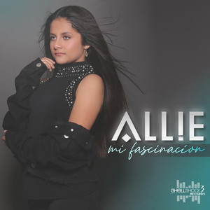 Allie - Mi Facinacion