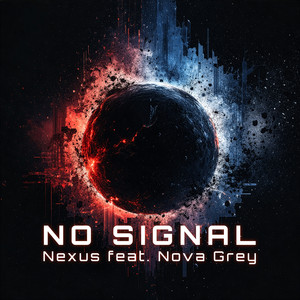 No Signal by Nexus, Nova Grey