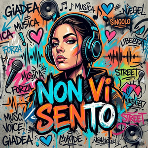 Giadea - NON VI SENTO