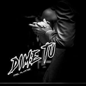 Dime Tu by Mael Alkanse