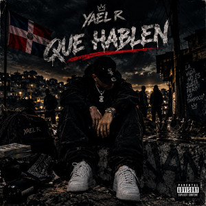 AEL R — Que Hablen by Yael r