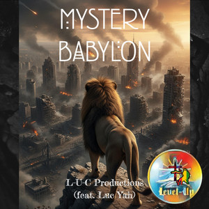 Mystery Babylon by L-U-C Productions, Luc Yah