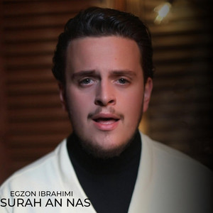 Egzon Ibrahimi - SURAH AN NAS
