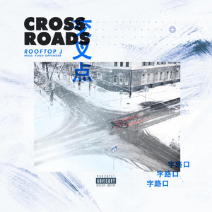 Crossroads by Rooftop J
