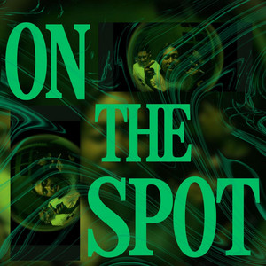 On the spot by Goodkdoez