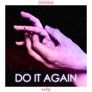 Do It Again by JEMKA