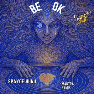 BE OK (MANTRA REMIX)