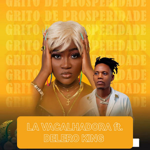 Grito de Prosperidade (feat. Delero King)