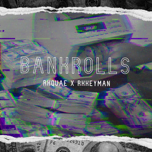 BankRolls by RkKeyman, RkQuae