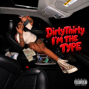 I'm The Type by DirtyThirty