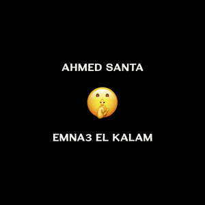 Emna3 El Kalam by Ahmed Santa