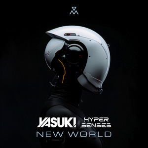 New World by YASUKI, Hyper Senses