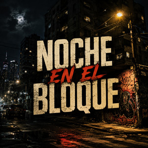 Noche en el Bloque by Rian Cobre