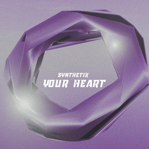 Your Heart - Radio Edit by Synthetix