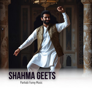 Shahma Geets - Panhabi Funny Music