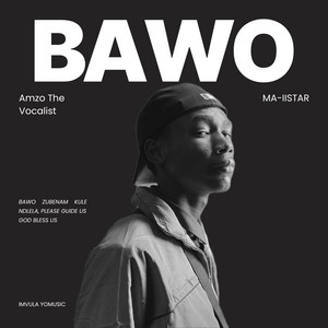 Bawo by Amzo the vocalist, Ma-iistar