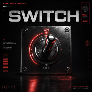 Switch by Kirk Main House