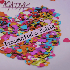Zapomnieć o Tobie