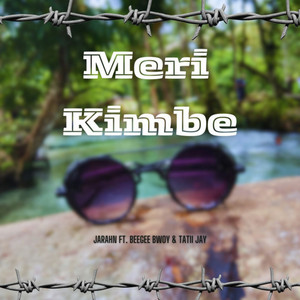 Jarahn - Meri Kimbe (feat. Beegee Bwoy & Tatii Jay)