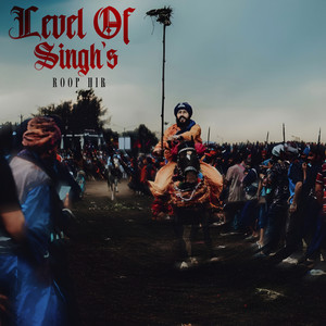 Level of Singh's by Roop Hir