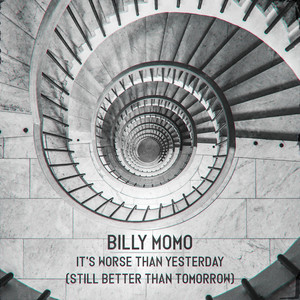 It's worse than yesterday (still better than tomorrow)
