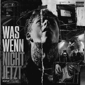 Was wenn nicht jetzt? by RUFUZ