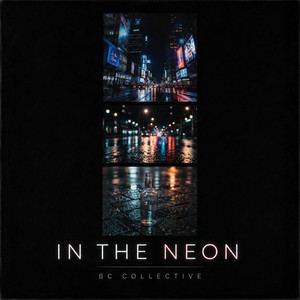 In the Neon by BC Collective