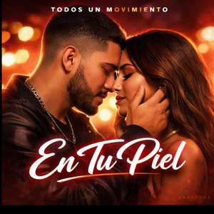 En Tu Piel by Todos Un Movimiento