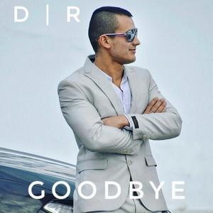 Goodbye by D | R