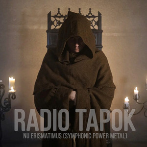 Nu Erismatimus (Symphonic Power Metal) by RADIO TAPOK