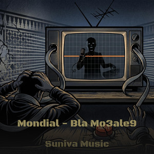 Mondial (Bla Mo3ale9) by Suniva Music