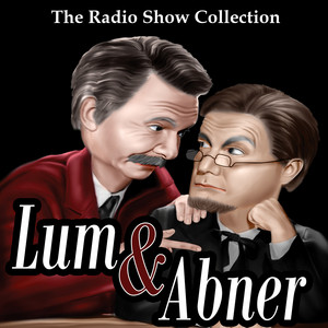 The Radio Show Collection - Lum & Abner