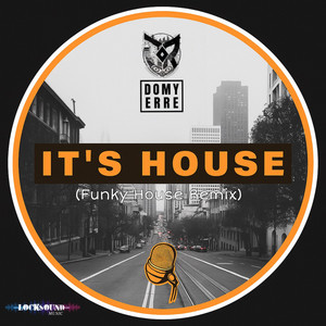 It's House (Funky House Version)